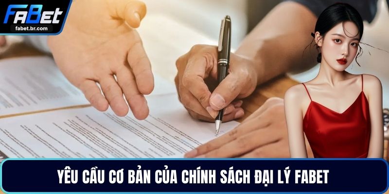 Yêu cầu cơ bản của chính sách đại lý FABET 
